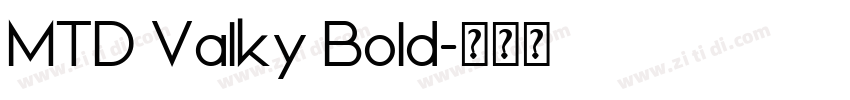 MTD Valky Bold字体转换